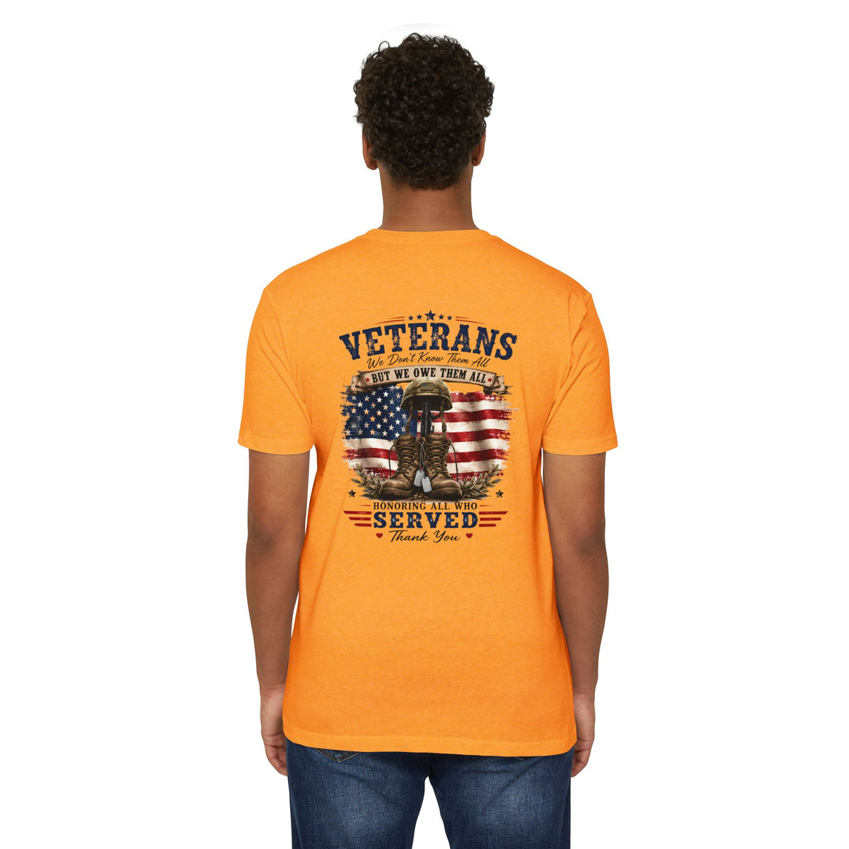 Veterans Tribute T-Shirt – "We Don’t Know Them All But We Owe Them All" Patriotic Memorial Tee