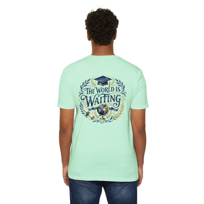Graduation T-Shirt - "The World Is Waiting" Cap & Globe Design