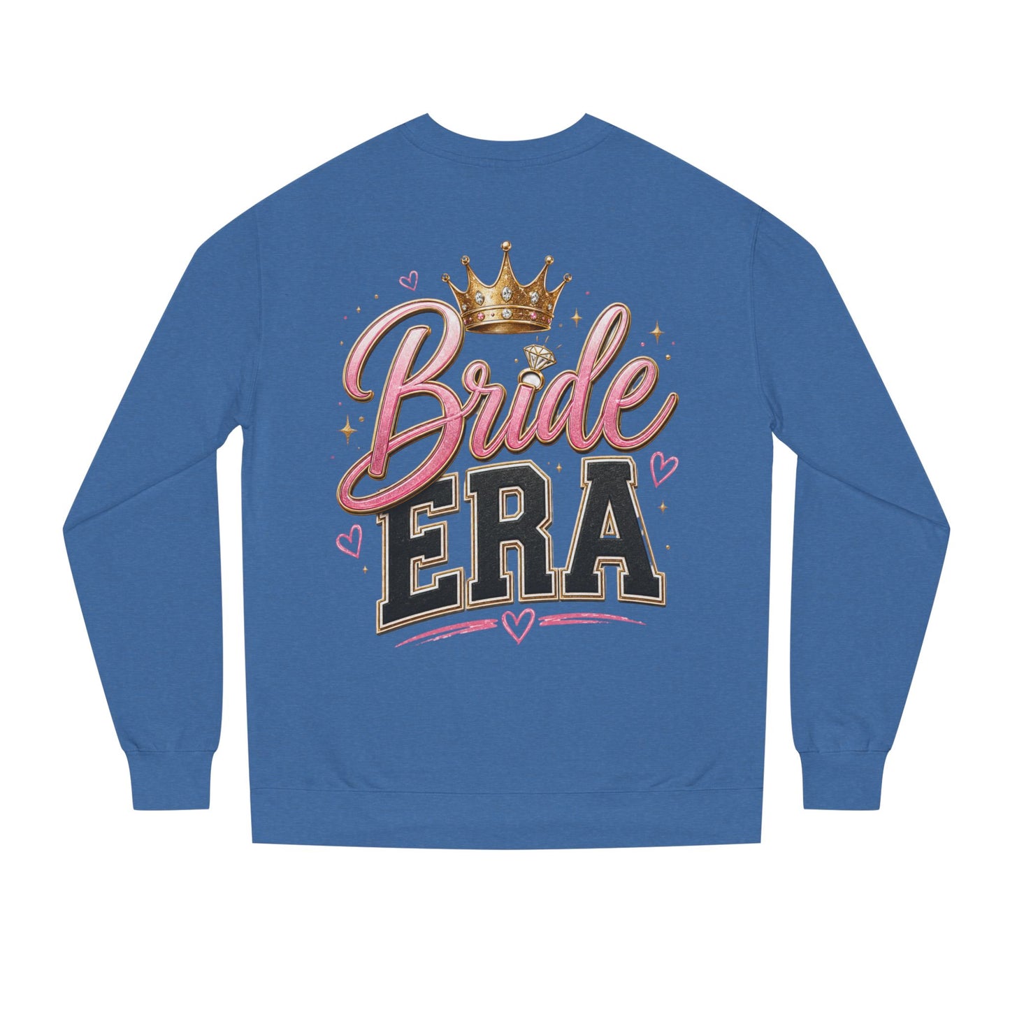 Bride Era Sweatshirt — Bachelorette Crewneck with Crown Graphic
