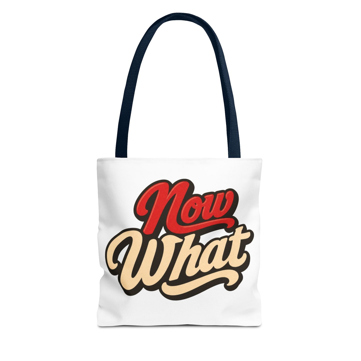 Now What Tote Bag — Retro Script Graphic Tote