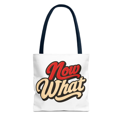 Now What Tote Bag — Retro Script Graphic Tote