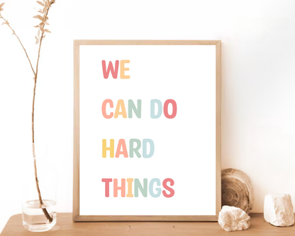 We Can Do Hard Things Wall Art | Motivational Quote Poster, Inspirational Mindset Decor, Printable Empowerment Wall Art