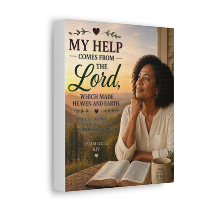 Stretched Canvas - "My Help Comes From the Lord" Inspirational Psalm 121 Wall Art