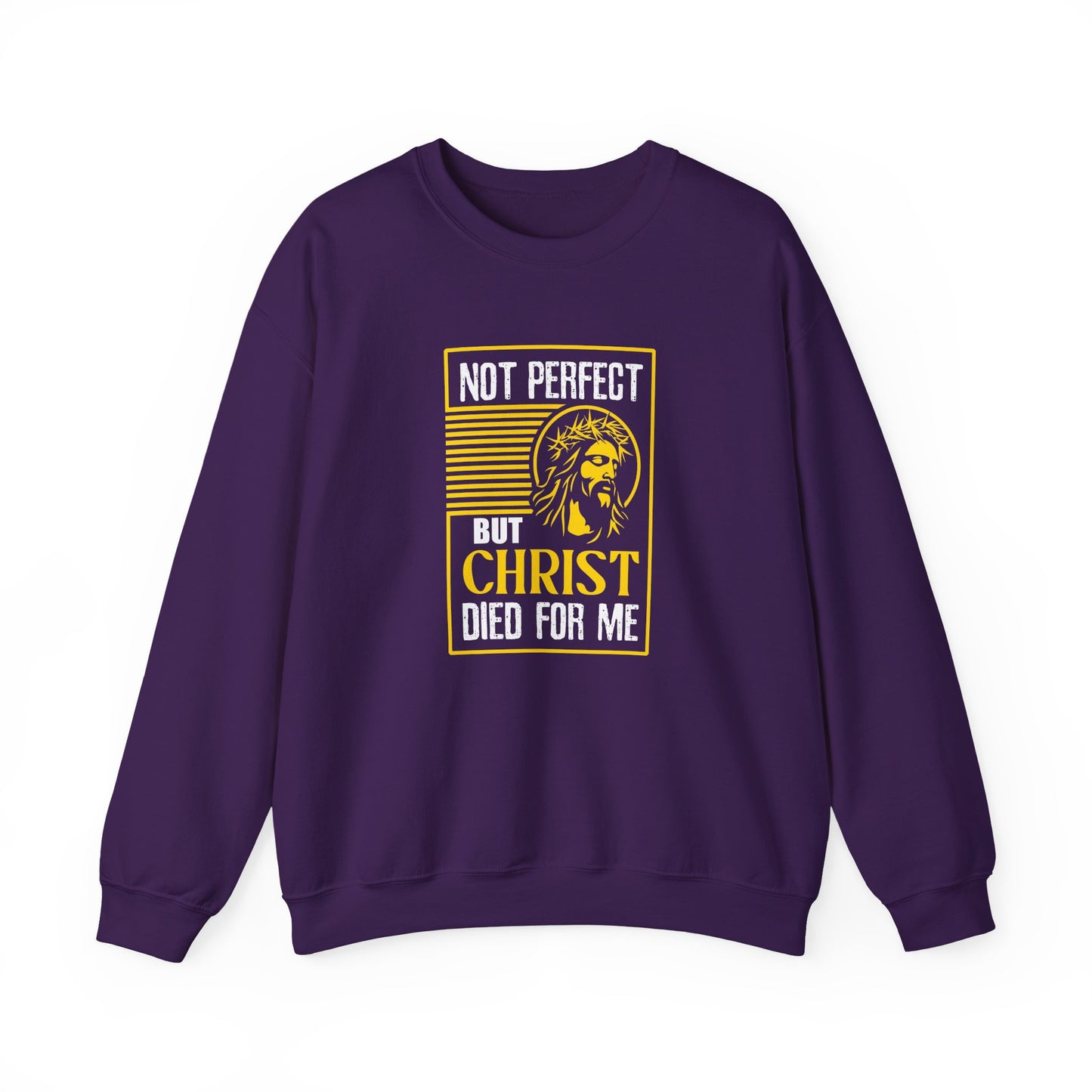"Not Perfect But Christ Died For Me" Sweatshirt