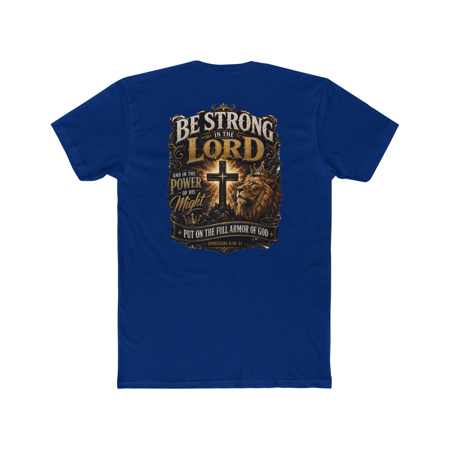 Be Strong in the Lord Christian T-Shirt — Armor of God Lion Cross Faith Tee