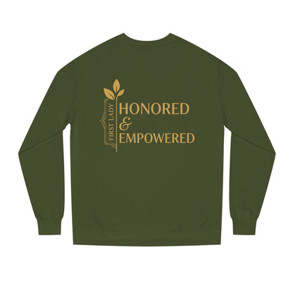 Honored & Empowered Sweatshirt — "First Lady" Inspirational Crew