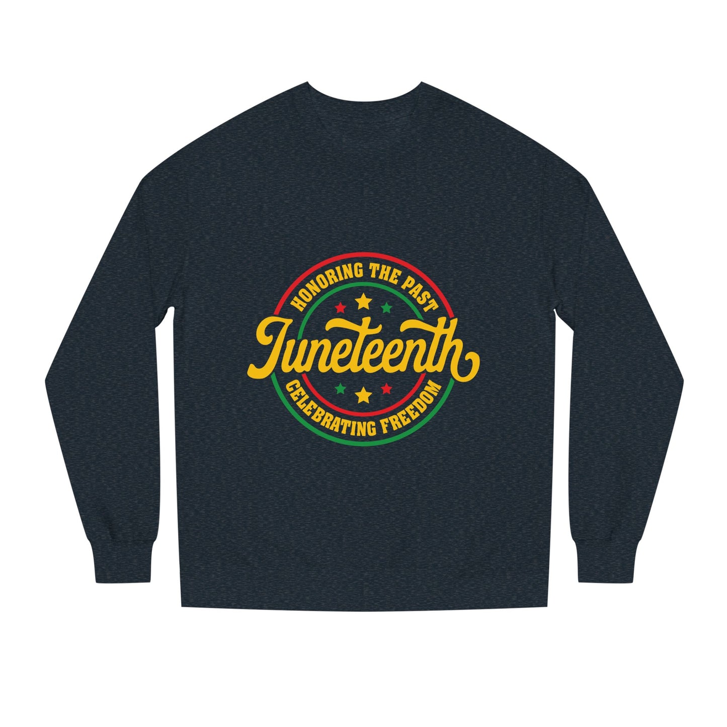 Juneteenth Crewneck Sweatshirt — "Honoring the Past, Celebrating Freedom"