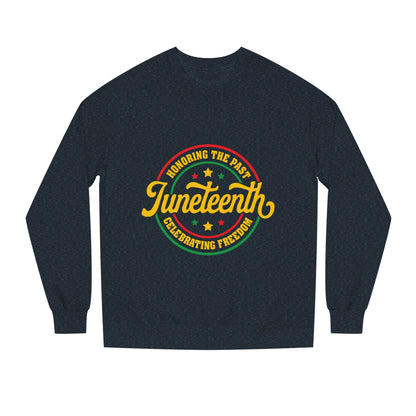 Juneteenth Crewneck Sweatshirt — "Honoring the Past, Celebrating Freedom"