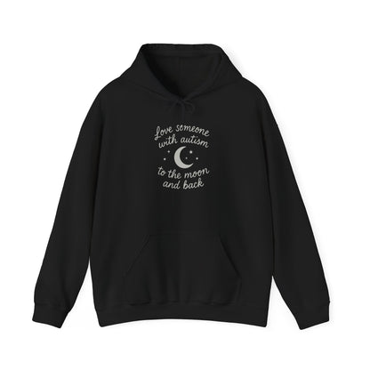 “Love Someone With All Your Heart: To the Moon and Back” Hoodie