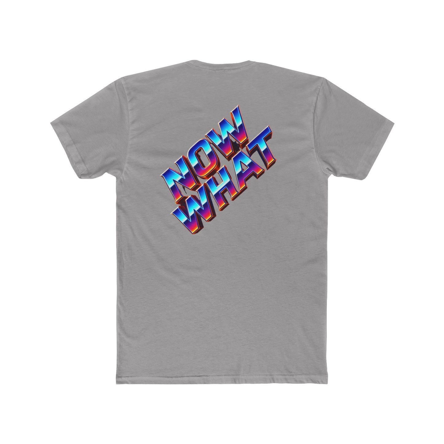 Now What T‑Shirt