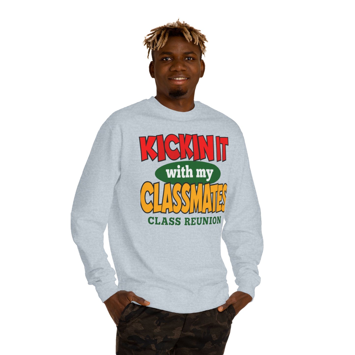 Class Reunion Sweatshirt – "Kickin' It With My Classmates" Crewneck