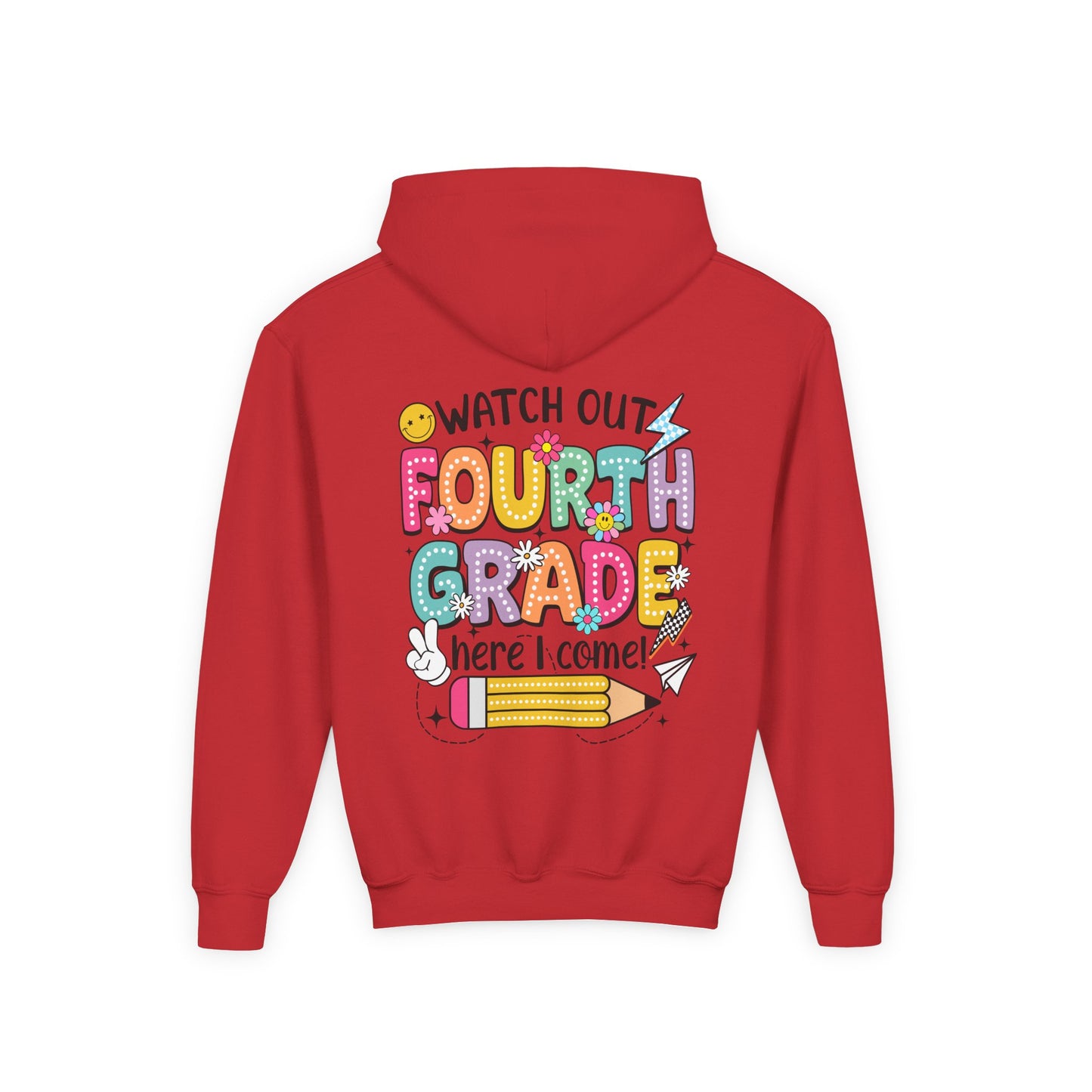 Fourth Grade Hoodie – "Watch Out Fourth Grade Here I Come" Kids Back-to-School Sweatshirt