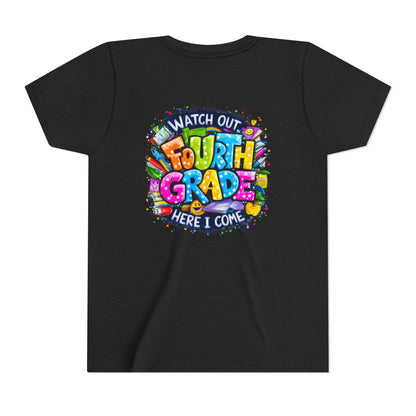 Fourth Grade T-Shirt — "Watch Out Fourth Grade Here I Come" Colorful Kids Back-to-School Tee