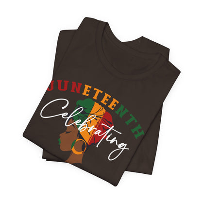 Juneteenth Celebrating Black Freedom T‑Shirt — Since 1865