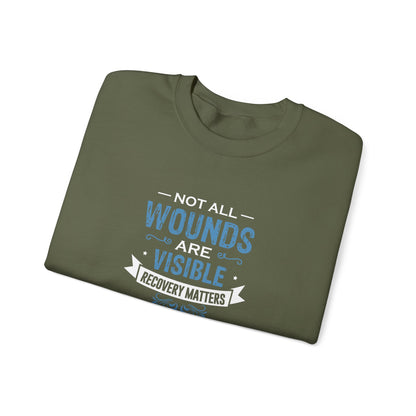 Not All Wounds Are Visible Sweatshirt