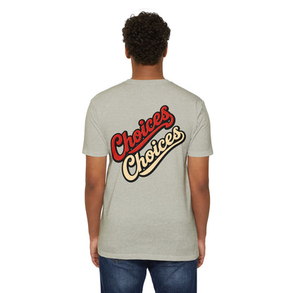 Choices Script T-Shirt — Retro Double-Word Graphic Tee