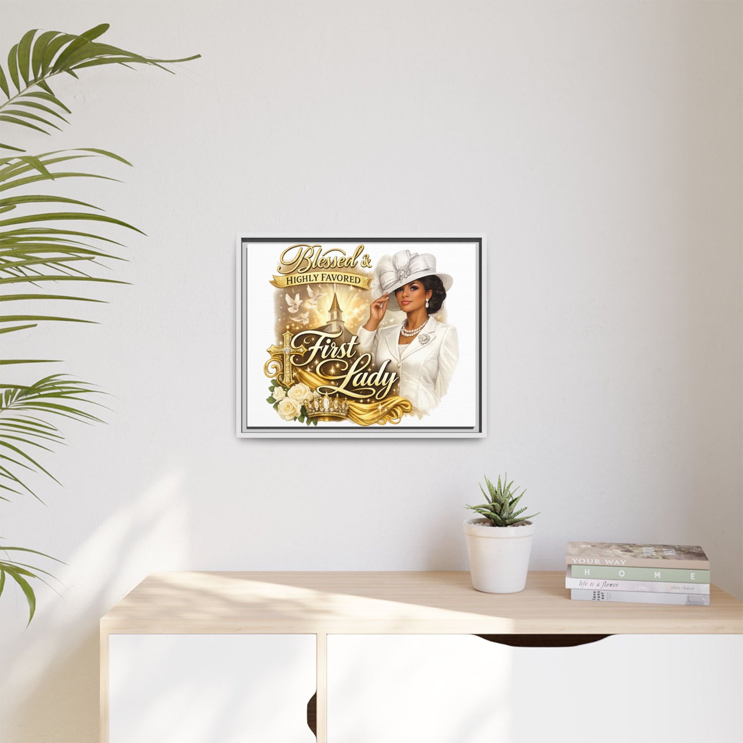 Blessed & Highly Favored First Lady Matte Canvas Wall Art — Framed Spiritual Christian Decor