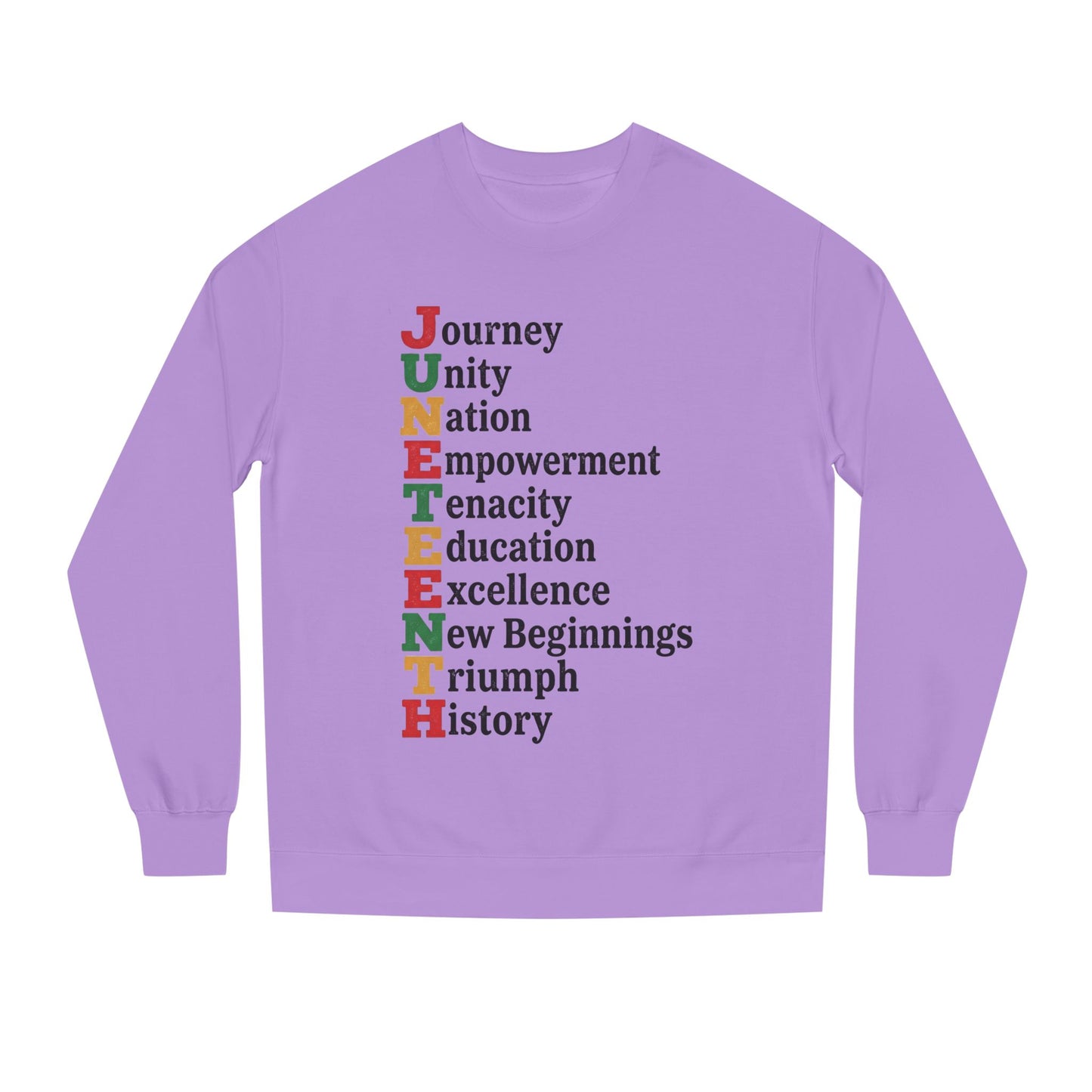 Juneteenth Acrostic Sweatshirt — Journey Unity Nation Empowerment Tee