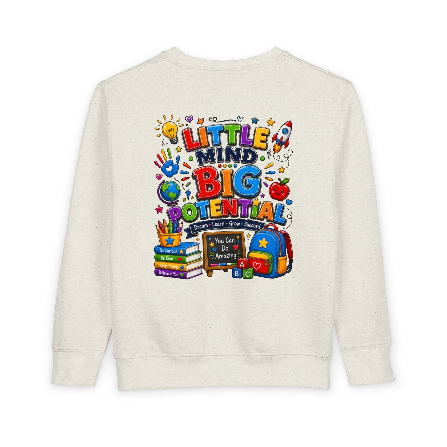 Toddler Sweatshirt — "Little Mind Big Potential" Back-to-School Kids Crewneck