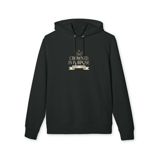 Crowned in Purpose Hoodie — "First Lady" Inspirational Pullover