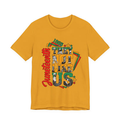 Juneteenth "They Not Like Us" Graphic Tee — Juneteenth Celebration T-Shirt