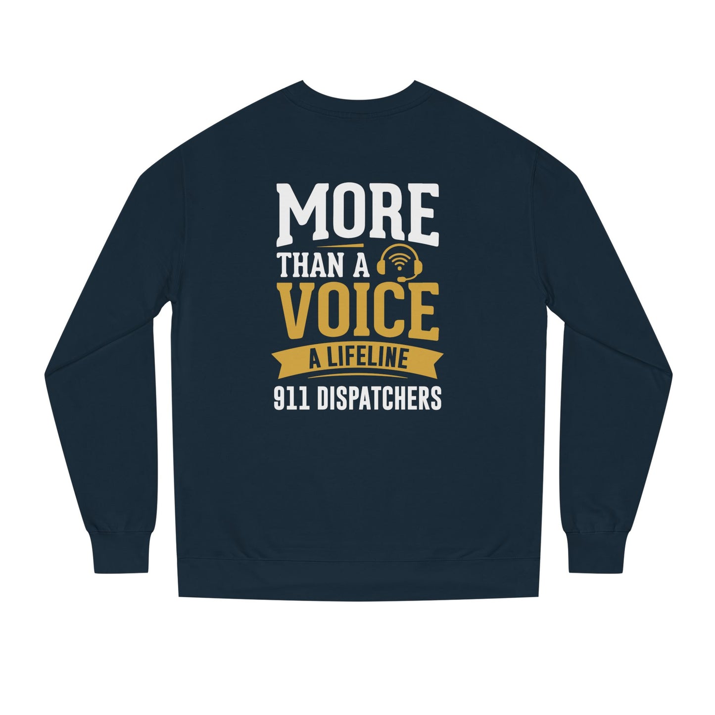 911 Dispatchers "More Than a Voice" Crewneck Sweatshirt — Lifeline Dispatcher Shirt