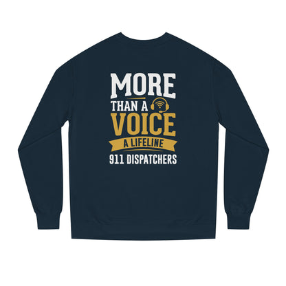 911 Dispatchers Sweatshirt — "More Than a Voice, A Lifeline" Crewneck