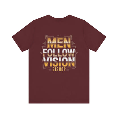 Men Follow Vision Bishop T‑Shirt — Motivational Graphic Tee