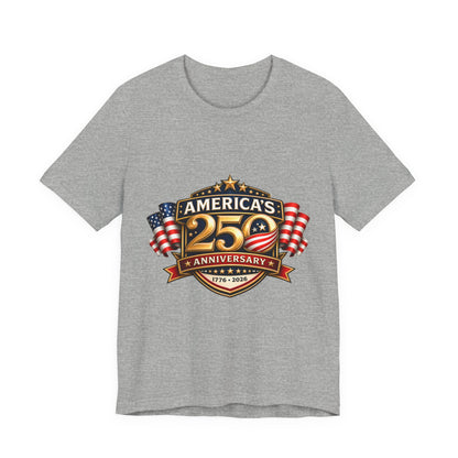 America's 250th Anniversary T-Shirt – 1776–2026 Patriotic USA Flag Tee