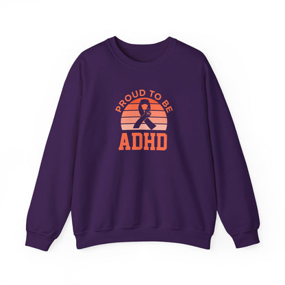 Proud to Be ADHD Sweatshirt