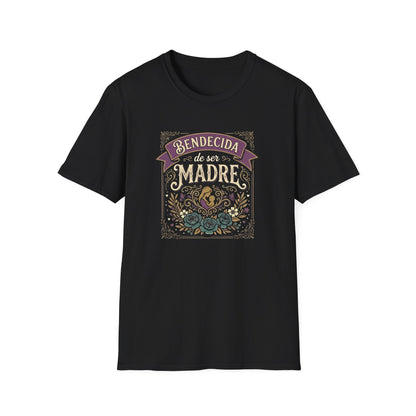 Bendecida de Ser  Madre T-Shirt