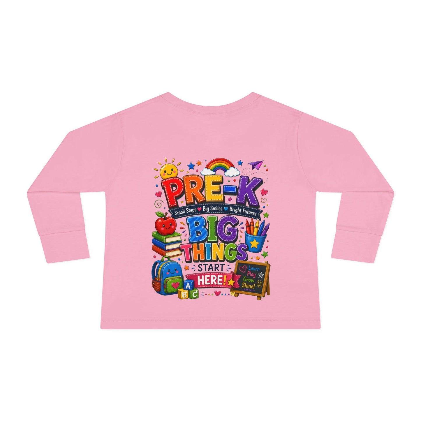 Pre-K Big Things Start Here Toddler Long Sleeve Tee