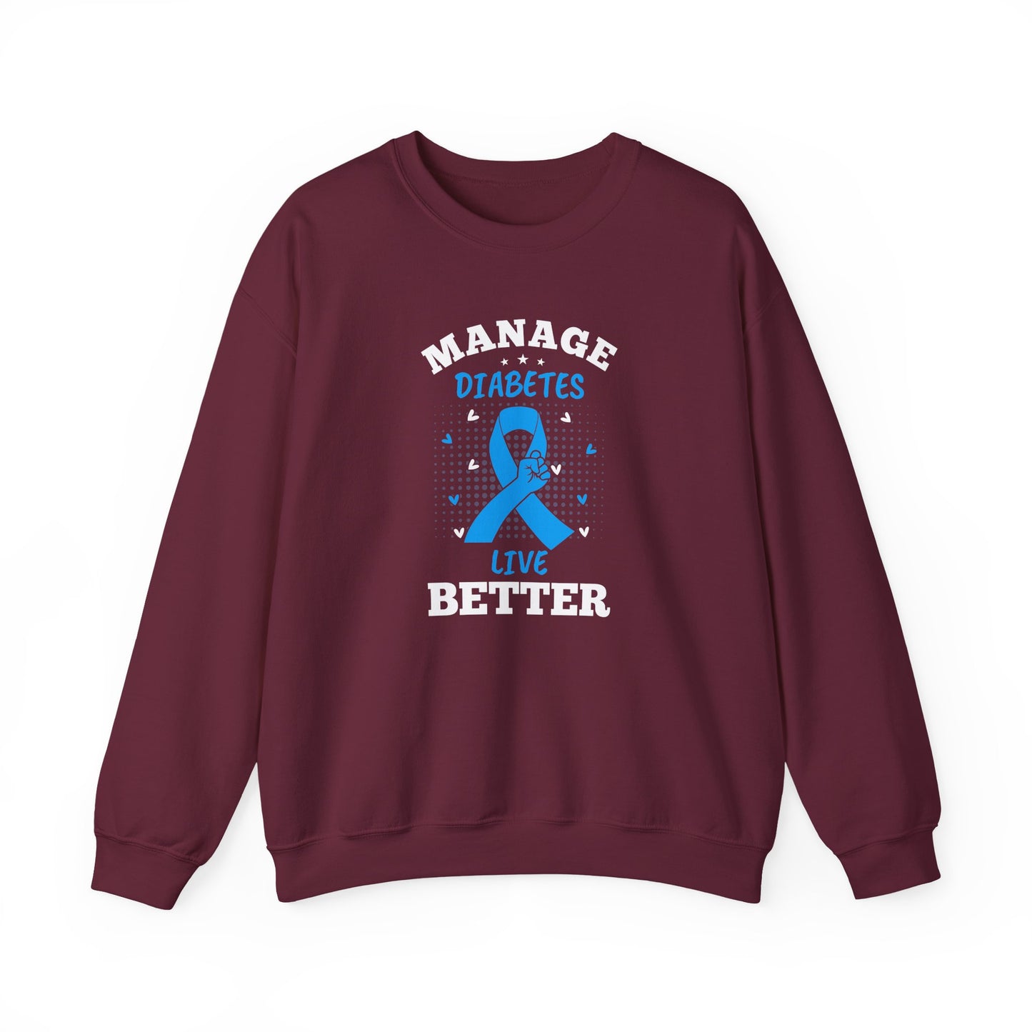 "Manage Diabetes Live Better" Sweatshirt