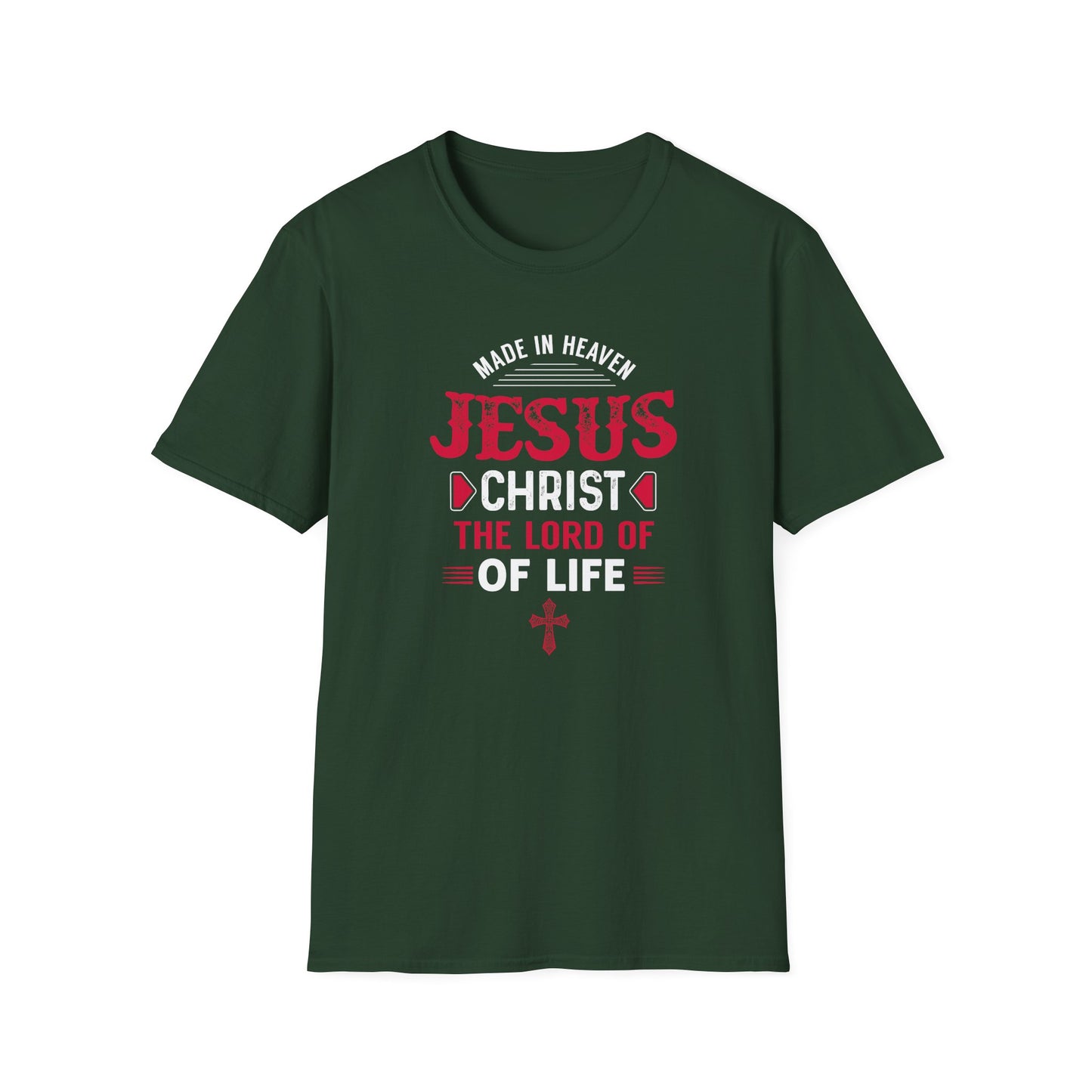Made in Heaven Jesus Christ The Lord of Life  T‑Shirt