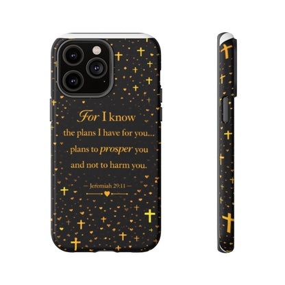 Phone Case — "For I Know" Jeremiah 29:11 Gold Cross Christian Tough Case