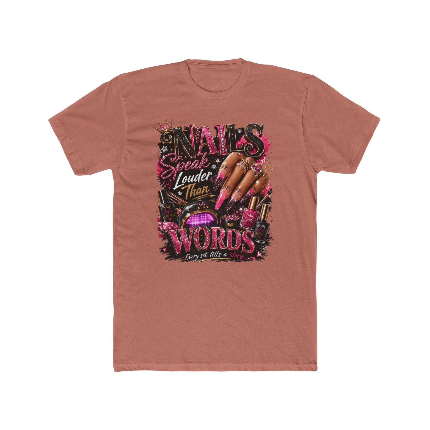 Nails Speak Louder Tee — Nail Tech Graphic T-Shirt