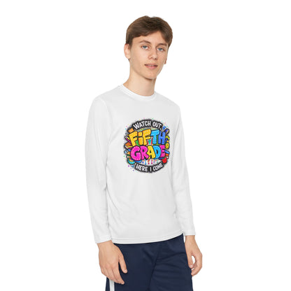 Fifth Grade Kids Long Sleeve Tee — “Watch Out Fifth Grade Here I Come” Back-to-School Shirt