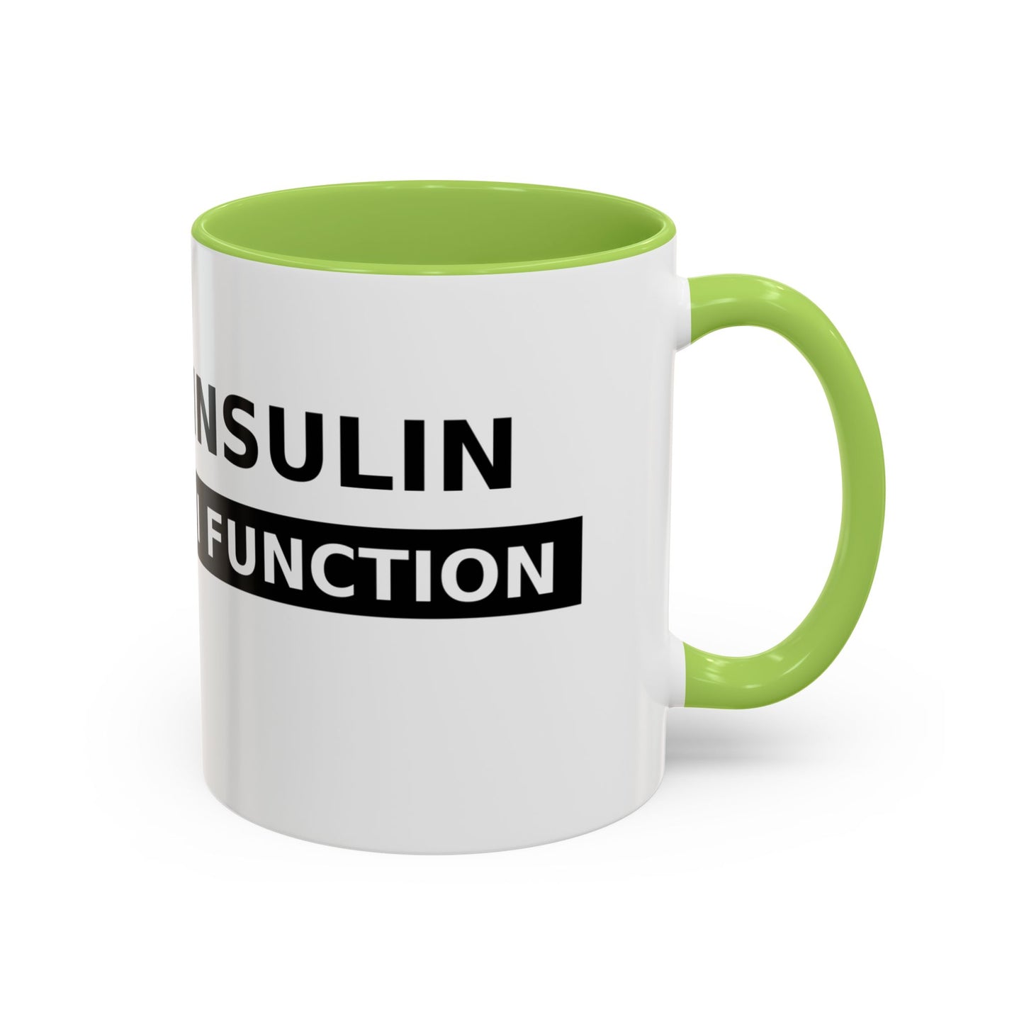 Coffee Mug — 'Caffeine & Insulin: That’s How I Function' Accent Mug