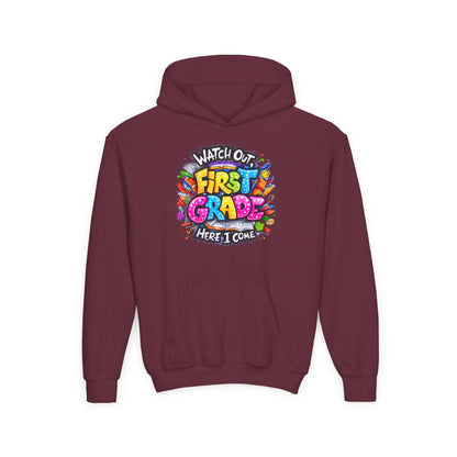 First Grade Hoodie – "Watch Out! First Grade Here I Come" Back-to-School Youth Sweatshirt
