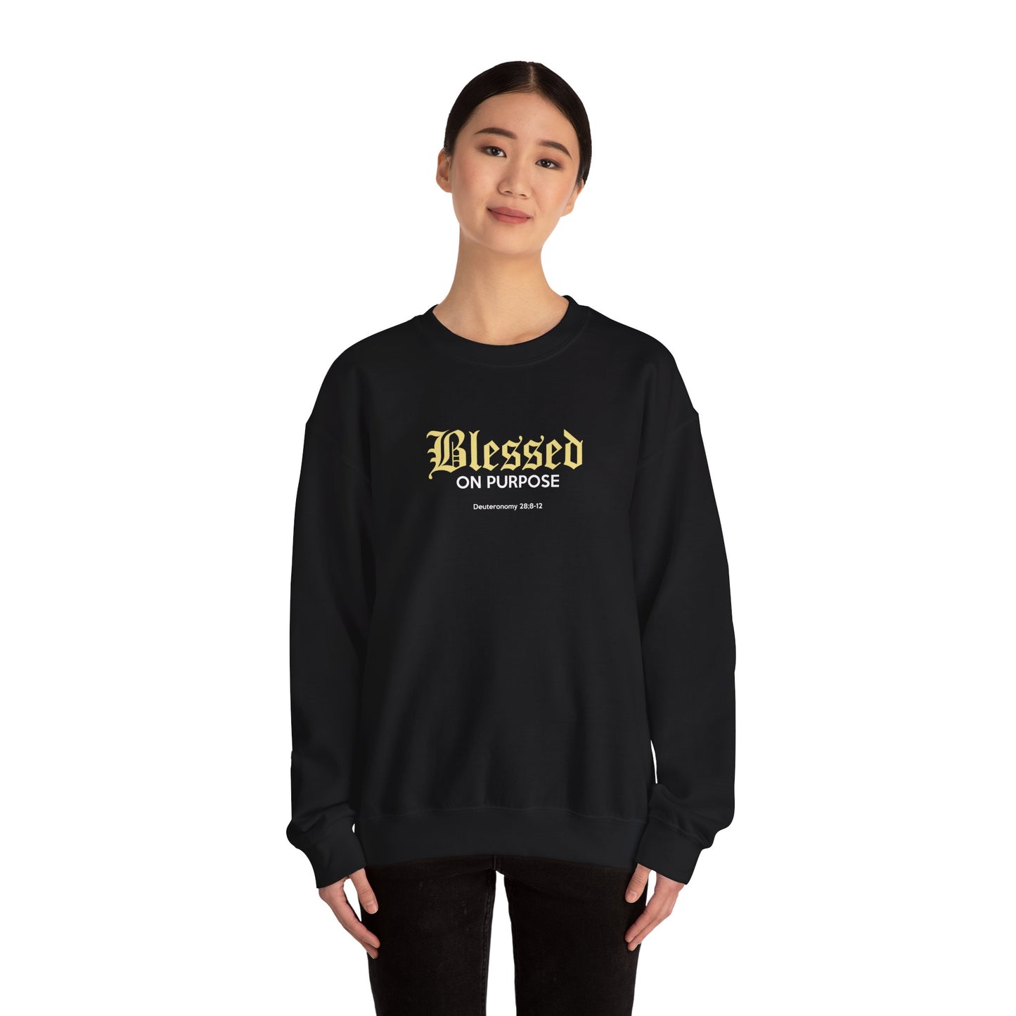 Blessed on Purpose - Proverbs 28:6 Sweatshirt