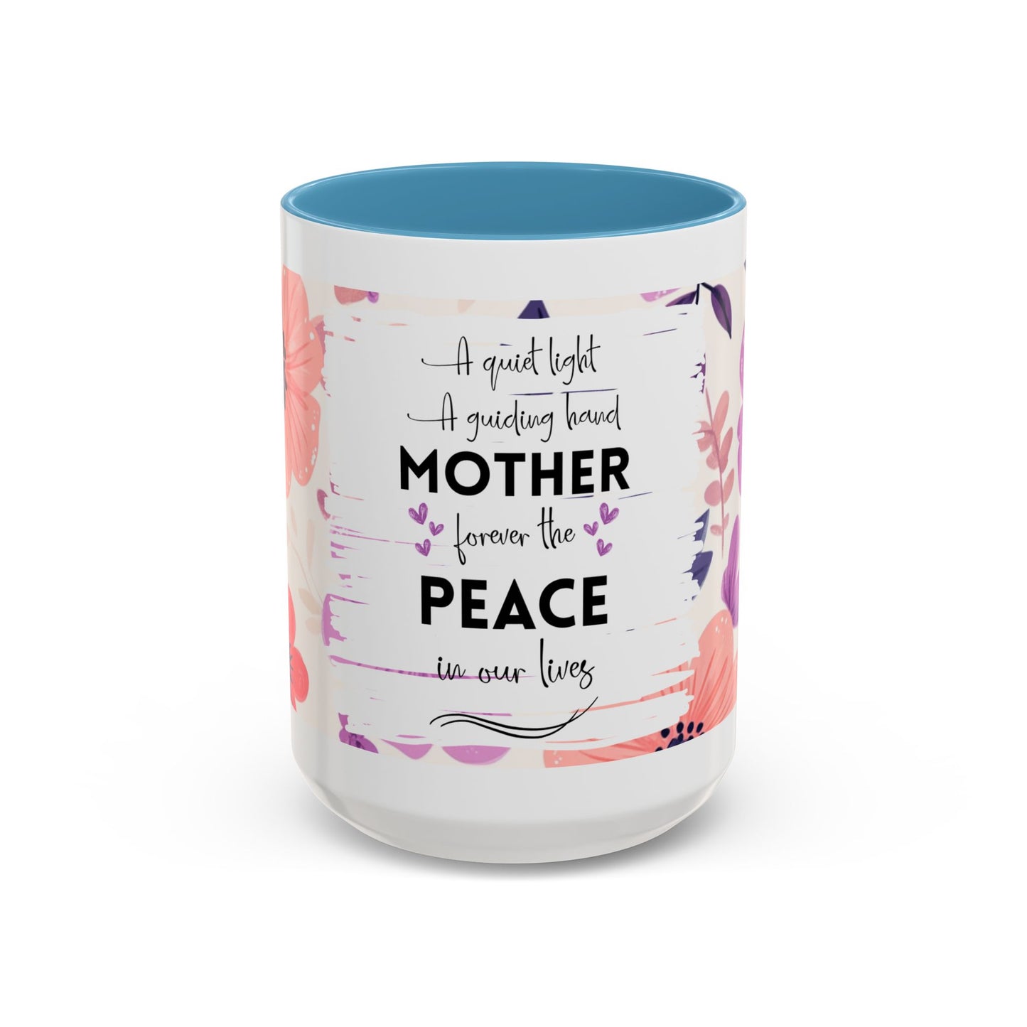 Mother Peace Floral Coffee Mug — "A quiet light, a guiding hand..." Memorial Tribute Mug