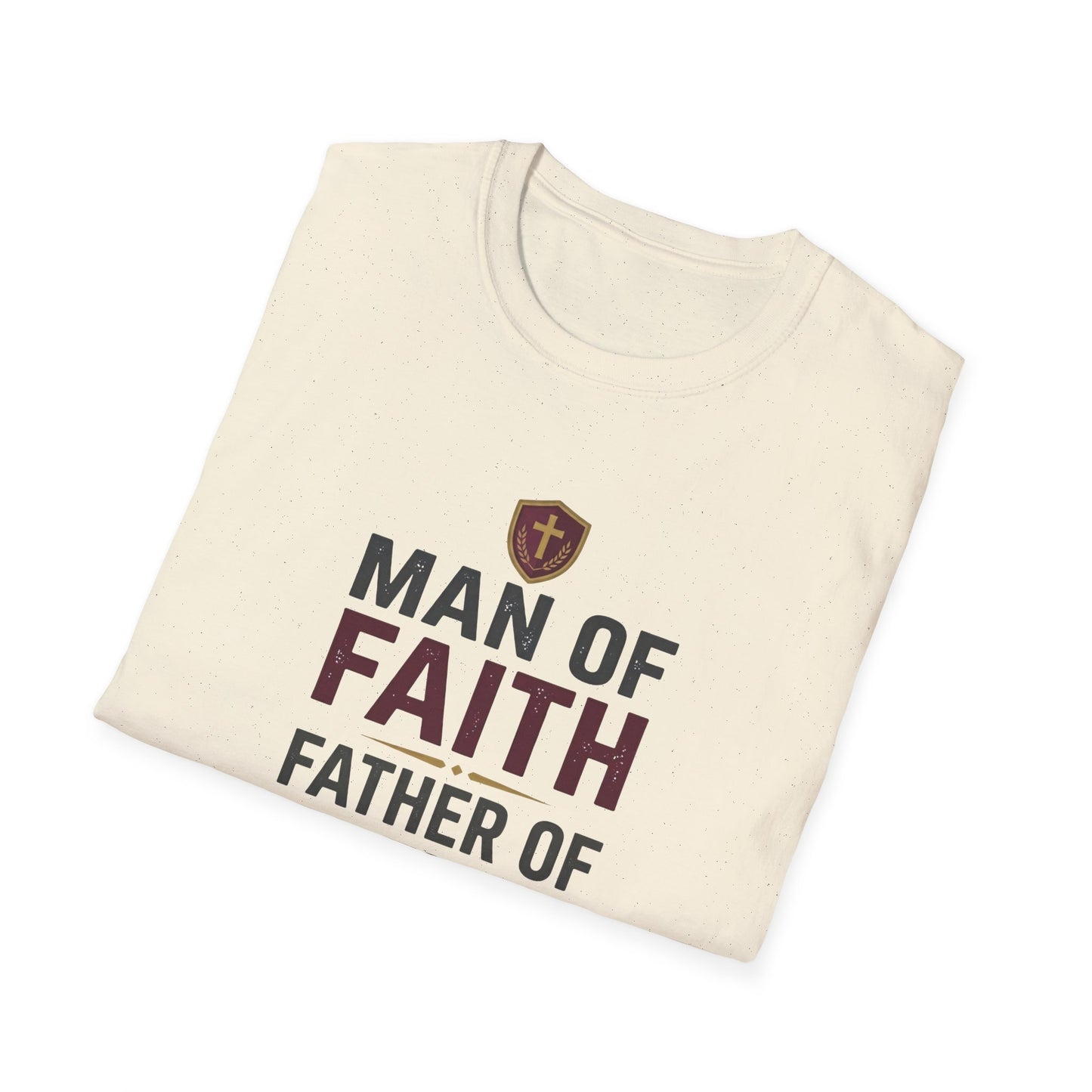 Man of Faith Father of Strength T-Shirt