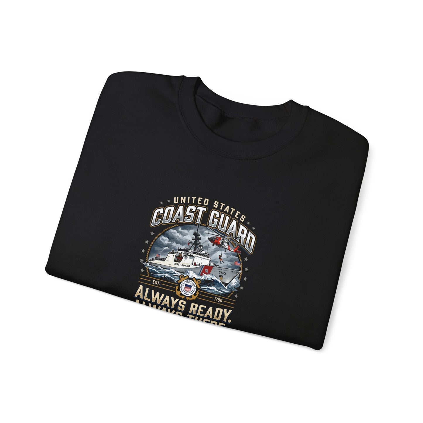 United States Coast Guard Always Ready Always There Sweatshirt