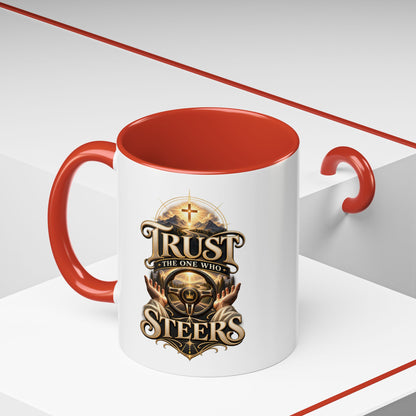 Faith Coffee Mug — "Trust the One Who Steers" Accent 11/15oz
