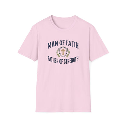 Man of Faith, Father of Strength T-Shirt