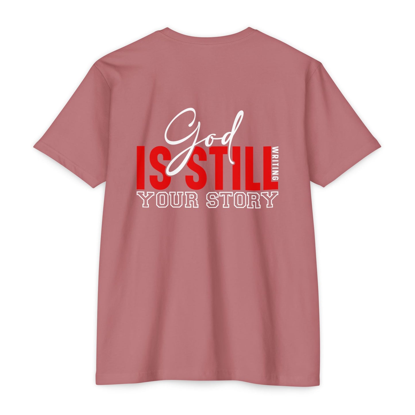 God Is Still Writing Your Story T-Shirt