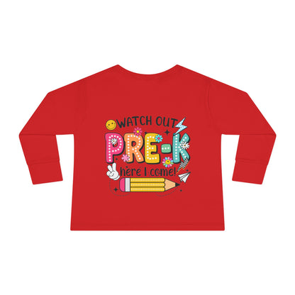 Pre-K Toddler Long Sleeve Tee - "Watch Out Pre-K Here I Come" Back-to-School Shirt