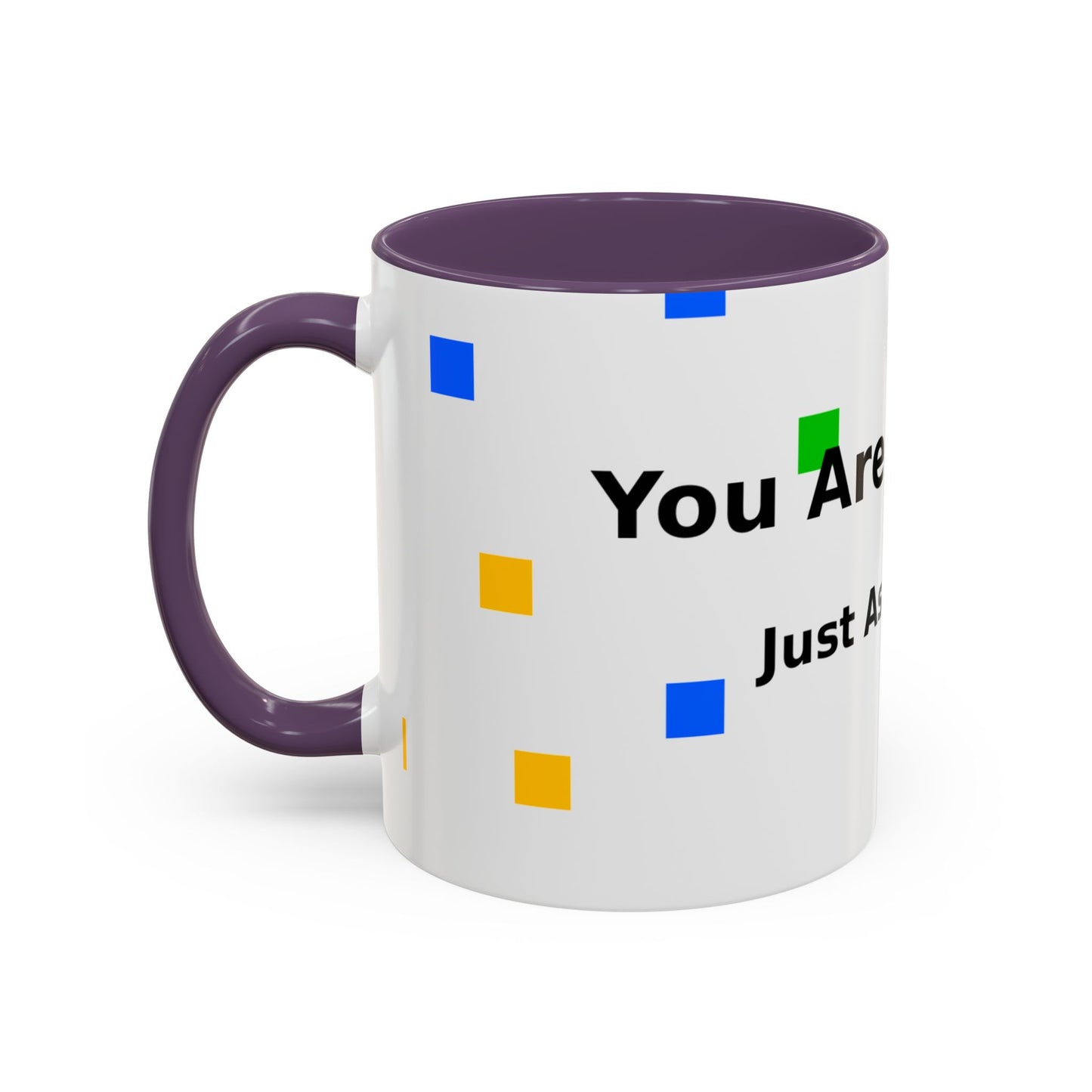 You Are Amazing Coffee Mug — Inspirational Accent Mug (11/15oz)