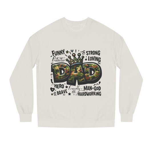 Dad Crown Camo Sweatshirt — Funny, Strong & Loving Father Tribute