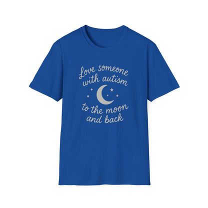 "Love Someone with Autism to the Moon and Back" T-Shirt